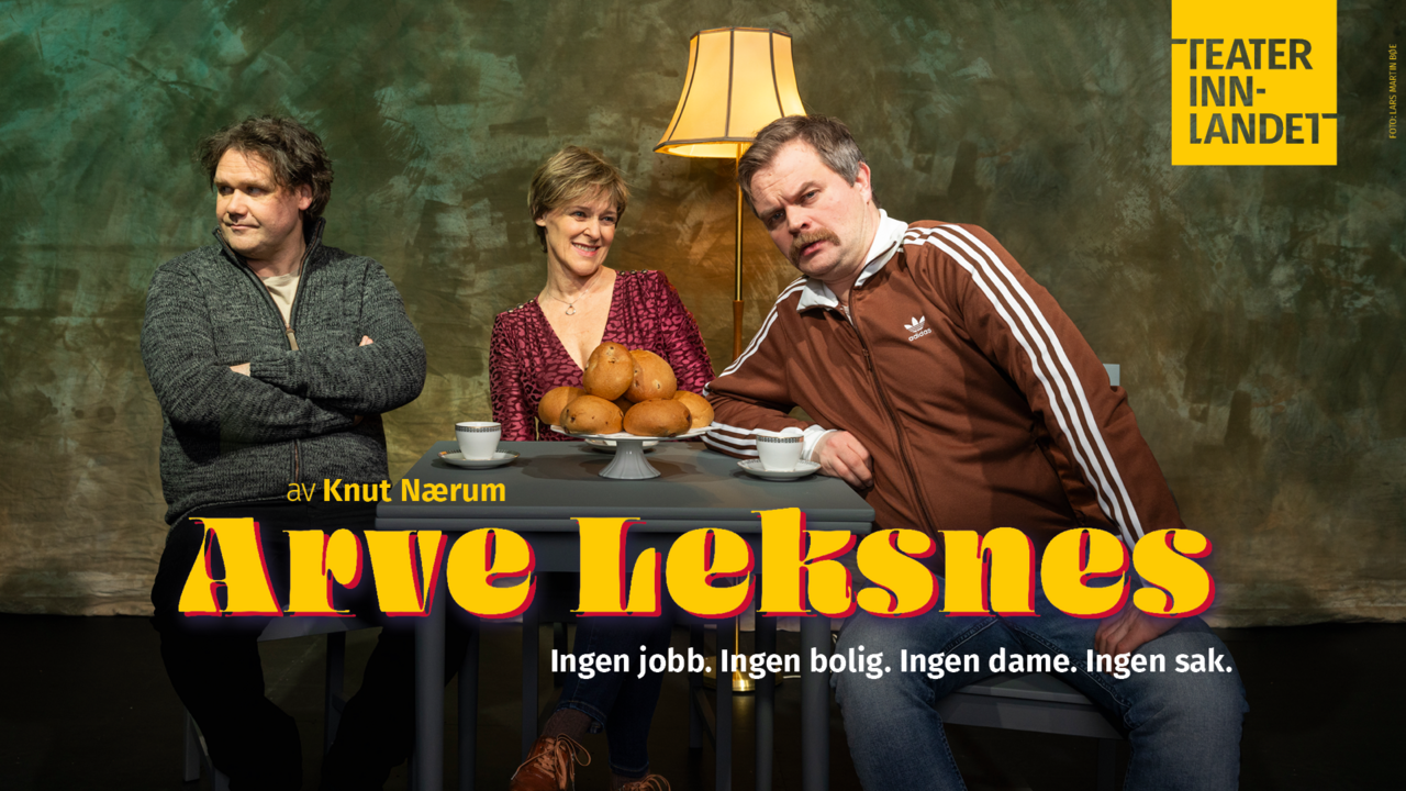 TeaterInnlandet:ArveLeksnes