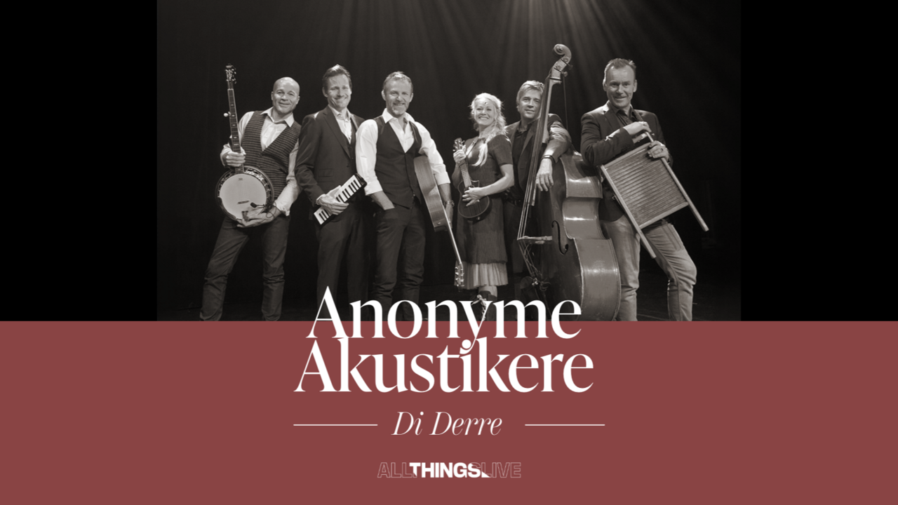 DiDerre–AnonymeAkustikere
